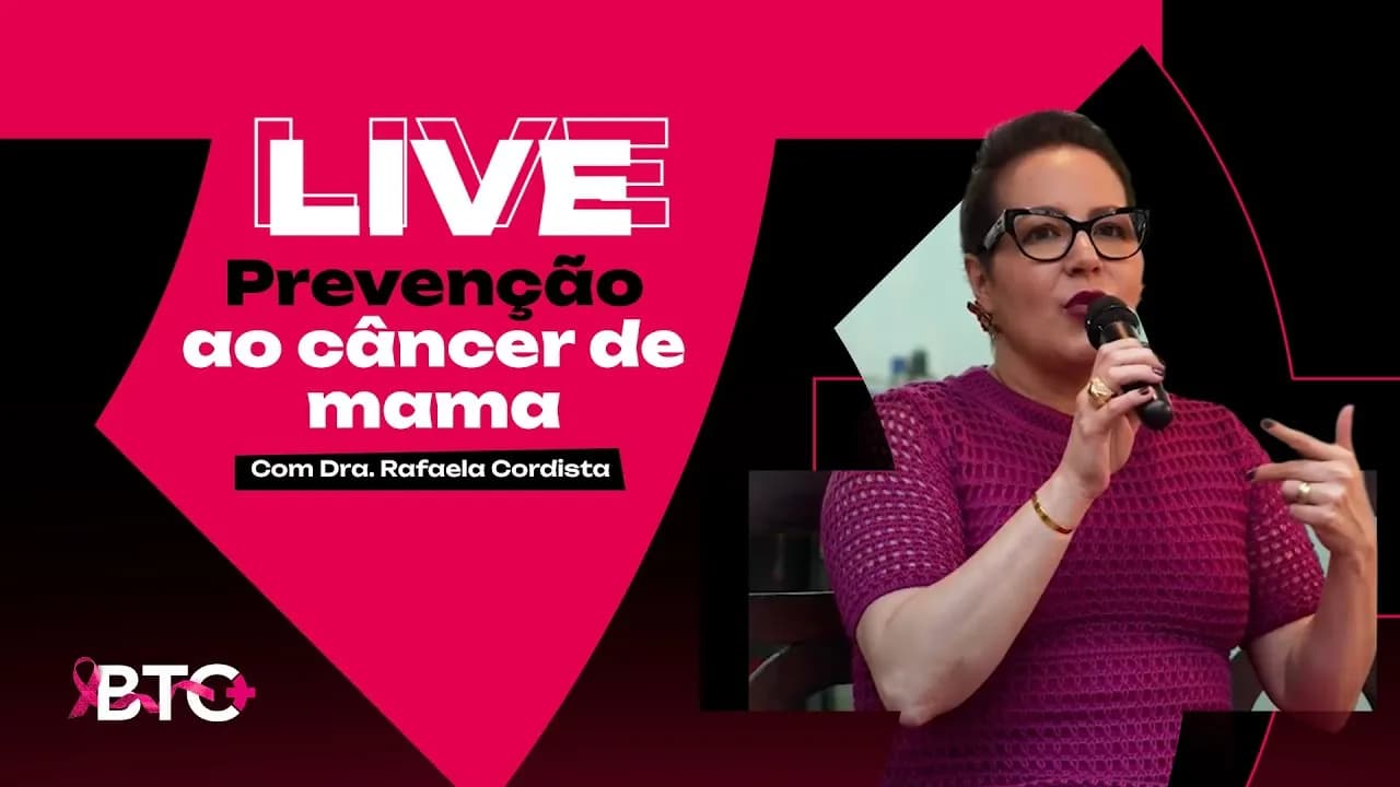 Transmissão ao vivo da BTO+ sobre prevenção ao câncer de mama